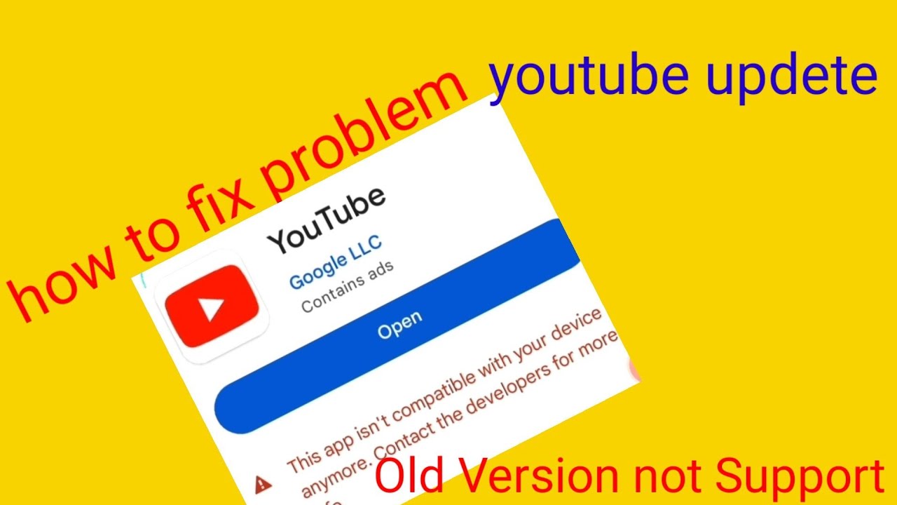 Update Fix Problem Old Version Not Support Youtube