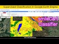 Supervised Classification in Google Earth Engine: Sentinel-2 Land Cover Mapping Tutorial
