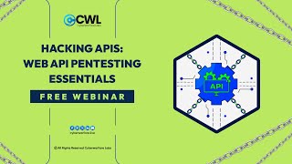 Hacking APIs: Web API Pentesting Essentials Webinar | CyberWarFare Labs