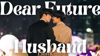 Lian ✘ Kuea | 𝘿𝙚𝙖𝙧 𝙁𝙪𝙩𝙪𝙧𝙚 𝙃𝙪𝙨𝙗𝙖𝙣𝙙 || BL FMV