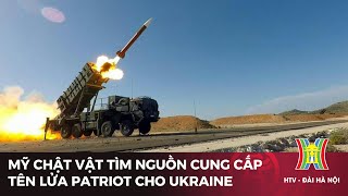 Mỹ chật vật tìm nguồn cung tên lửa Patriot cho Ukraine | Tin mới nhất hôm nay | Tin quốc tế