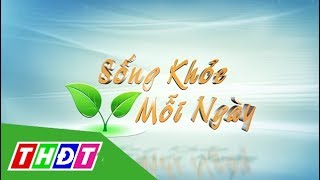 Sỏi túi mật | Sống khỏe mỗi ngày - 10/6/2019 | THDT