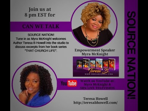 Can We Talk Myra McKnight And Guest Teresa B Howell That Church Life ...