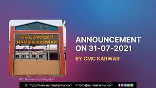 Important Announcement by CMC Karwar • 31-07-2021