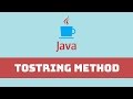 Java Programming Tutorial - toString Method