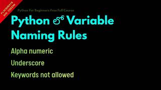 Variable Naming Rules in Python || Telugu || Lesson 5 || Python For Beginners ||