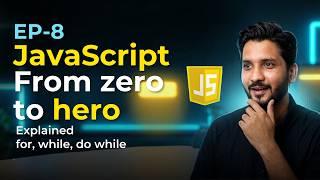 JavaScript Loops Tutorial for Beginners 2026 Hindi | for, while, do while Explained