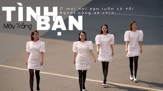 TÌNH BẠN | MÂY TRẮNG