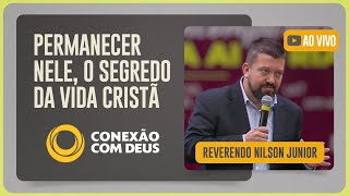 CONEXÃO COM DEUS - 20H | Rev. Nilson Junior | Igreja Presbiteriana de Pinheiros | IPPTV