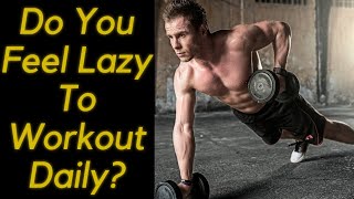 How Do I Motivate Myself To Workout | Workout Motivation Tips | How To Stay Motivated To Workout