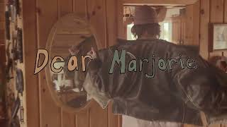 Dear Marjorie (Lyric Video)