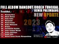 BENANG BIRU, MBAH DUKUN, SABU SABU | FULL ALBUM DANGDUT REMIX PALEMBANG 2023