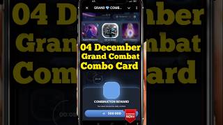 Grand Combat Daily Combo 4 December | Grand Kombat Daily Combo Card