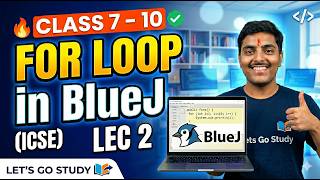 For Loop Java Programming |Blue J |Class 7-8-9| ISCE| Lecture 2|