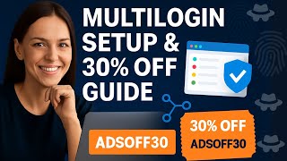Multilogin Tutorial Build a Stealth Browser & Get 30% Off