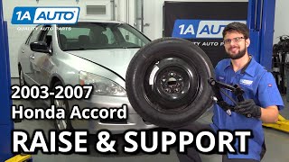 Raise & Support 2003-2007 Honda Accord