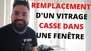 011 remplacement d'un double vitrage cassé dans une fenêtre 😉