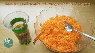 Karotten- / Möhrensalat mit Orangen-  Kräutervinaigrette