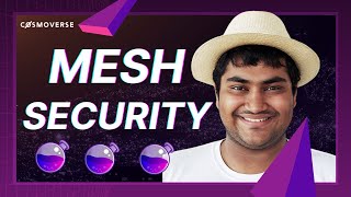 What is Mesh Security? - explained by Osmosis Co-Founder Sunny Aggarwal