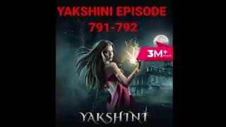 YAKSHINI EPISODE 791-792 15 AUGUST 2023 #yakshini