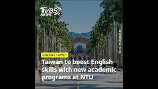 Taiwan to boost English skills with new academic programs at National Taiwan University in 2025