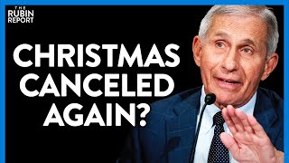 Fauci Gives Surprisingly Pessimistic News About Christmas Gatherings | Direct Message | Rubin Report
