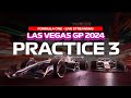 LIVE F1 Data Las Vegas GP 2024 Strip Circuit Practice 3  + Formula 1 Commentary