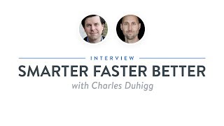 Heroic Interview: Smarter Faster Better with Charles Duhigg