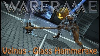 Warframe - Volnus (Glass Hammeraxe)