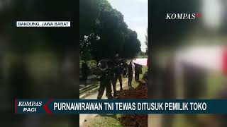 Purnawirawan TNI AD Tewas Ditusuk Pisau Dapur oleh Pemilik Toko