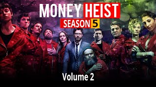 Money Heist Season 5 (Volume 2) Explained in Bengali | La casa de papel Explained in Bangla