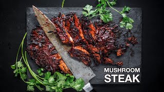 VEGAN BBQ Mushroom Steak for meat eaters THE ORIGINAL