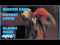 Marvin Gaye, Blonde Maze - Distant Lover (Blonde Maze Remix / Visualizer)