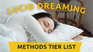 Proven Methods for Lucid Dreaming - Tier List!