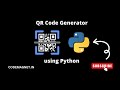QR Code Generator Using Python | Full Tutorial | Learn New Library in Python #python #youtube