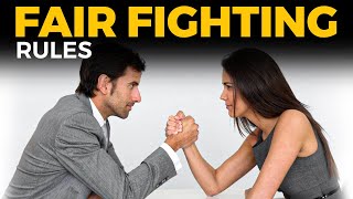 Fighting Fair to Resolve Conflict | MUST KNOW FAIR FIGHTING COMMUNICATION RULES
