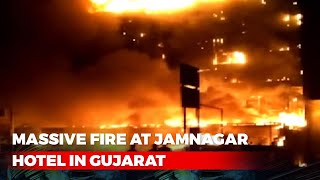 Massive Fire At Jamnagar Hotel In Gujarat, No Casualties