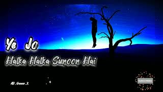 Ye Jo Halka Halka Suroor Hai (Trap) | Nusrat Fateh Ali Khan |  #music #love #viral