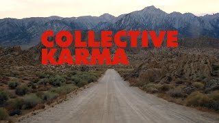 Collective Karma - Love, Light \u0026 Fire [Official Video]