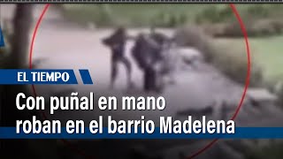 Con puñal en mano, así asaltan a los ciclistas en las calles de Madelena | El Tiempo
