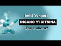 IMITI YONGERA IGITSINA KU BAGABO- Ese Irakora koko?