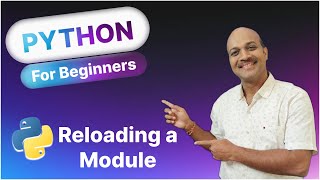 10.1 Reloading a Module | 10. Modules | Python for beginners