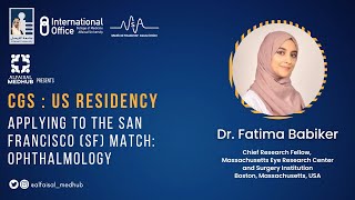Applying to the San Francisco(SF) Match : Ophthalmology | Talk by Dr. Fatima Babiker