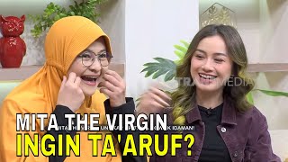 Mita The Virgin Ingin Ta'aruf dan Hijrah? | FYP (21/10/24) Part 4