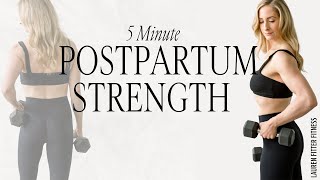 5 Minute Postpartum Full Body Strength Workout - Lauren Fitter