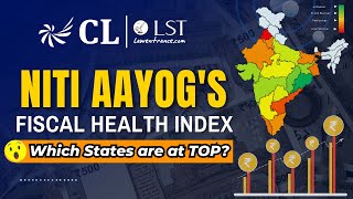 Niti Aayog's Fiscal Health Index Explained | Key Insights and Impacts | CLAT 2026 GK Prep