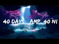 Famba - 40 Days & 40 Nights (Lyrics) feat. Olivia Sebastianelli |15min