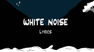 Will Wood - Lyrics: White Noise