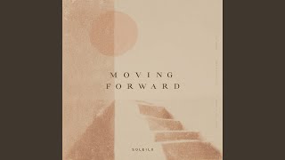 Moving Forward