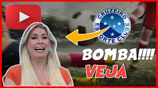 BOMBA NO CRUZEIRO, VEJA ESSA NOTÍCIA !!!!! Últimas notícias do Cruzeiro Esporte Clube Hoje